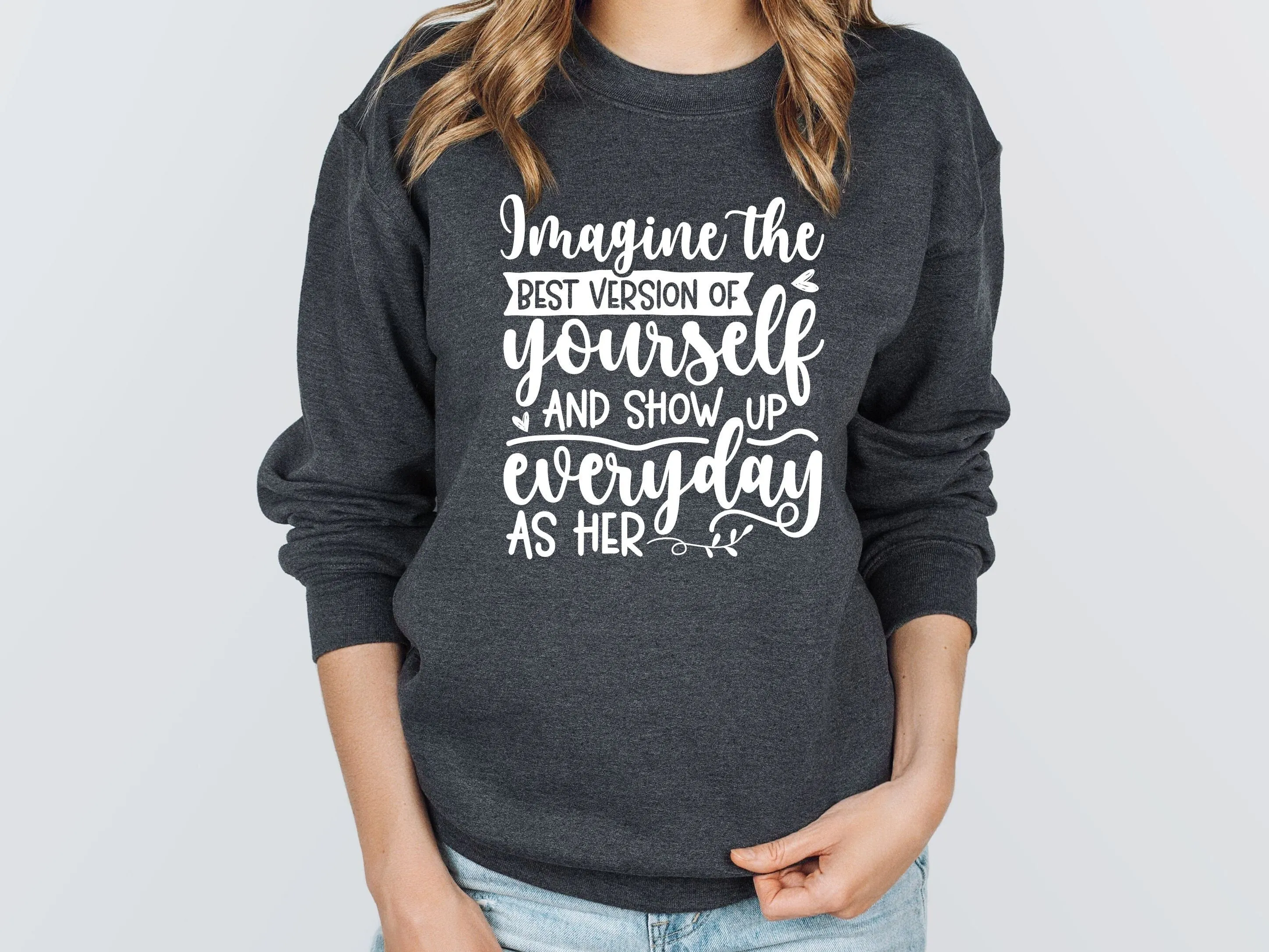 Motivational Sweatshirt