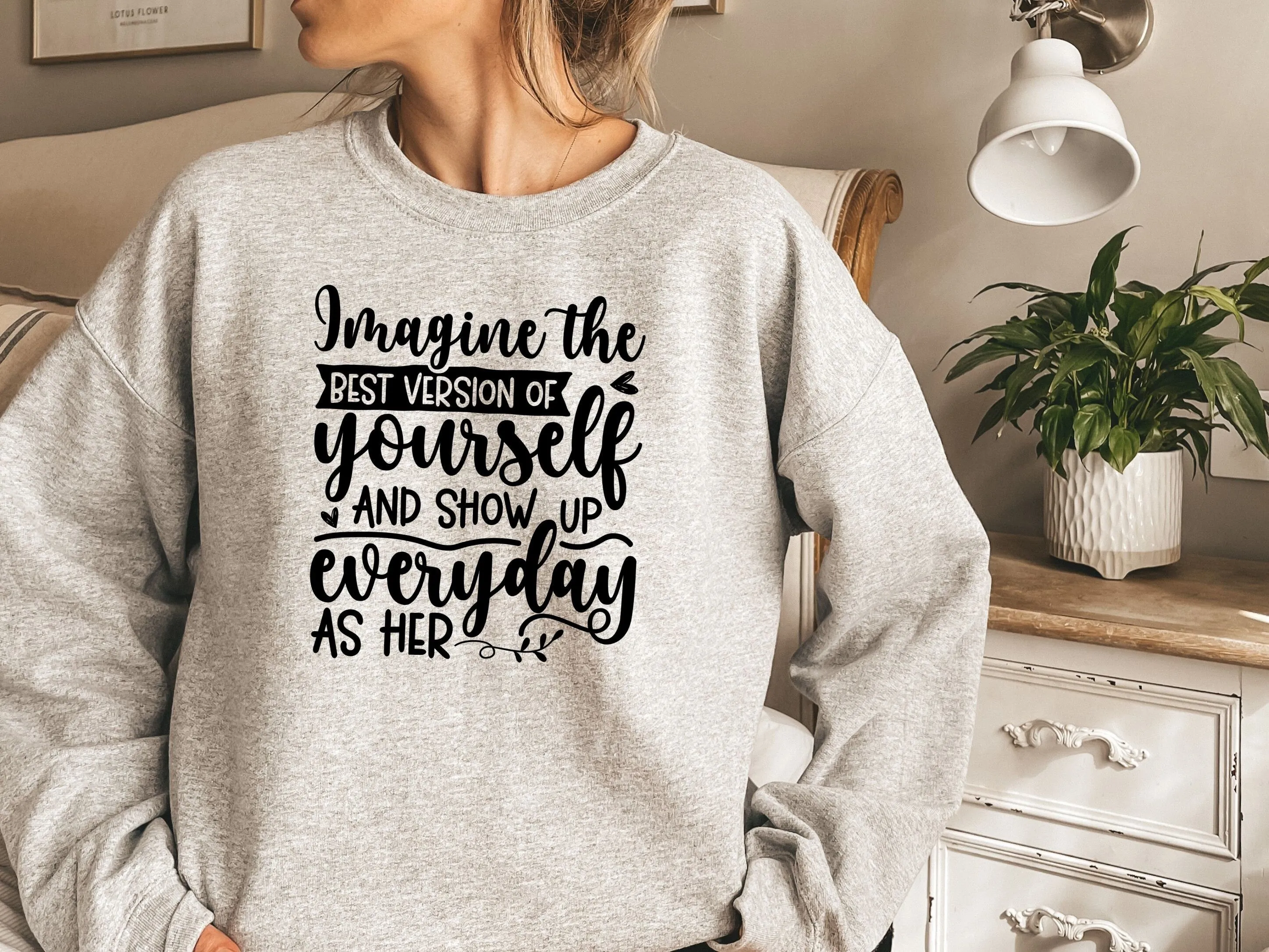 Motivational Sweatshirt