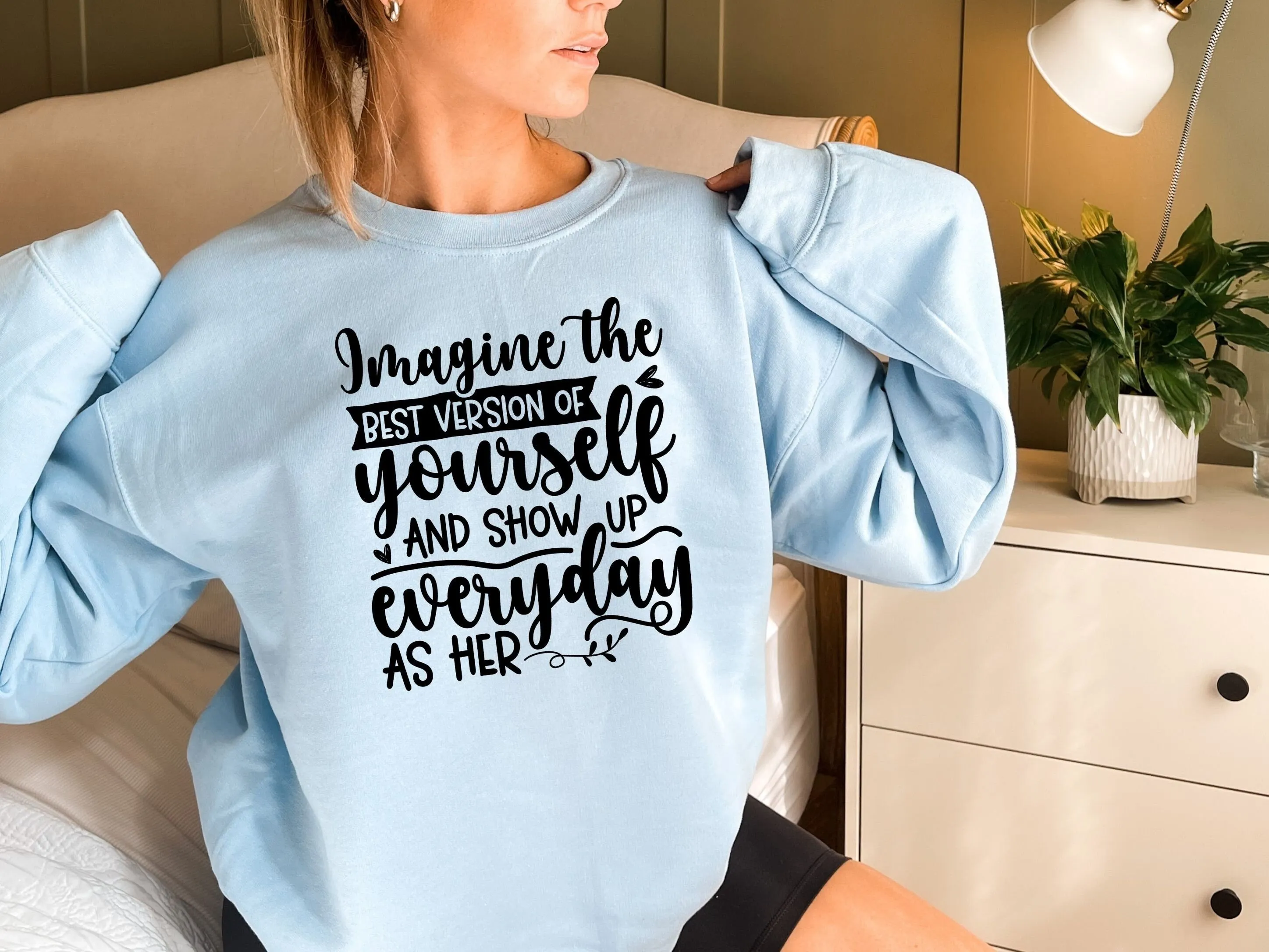 Motivational Sweatshirt