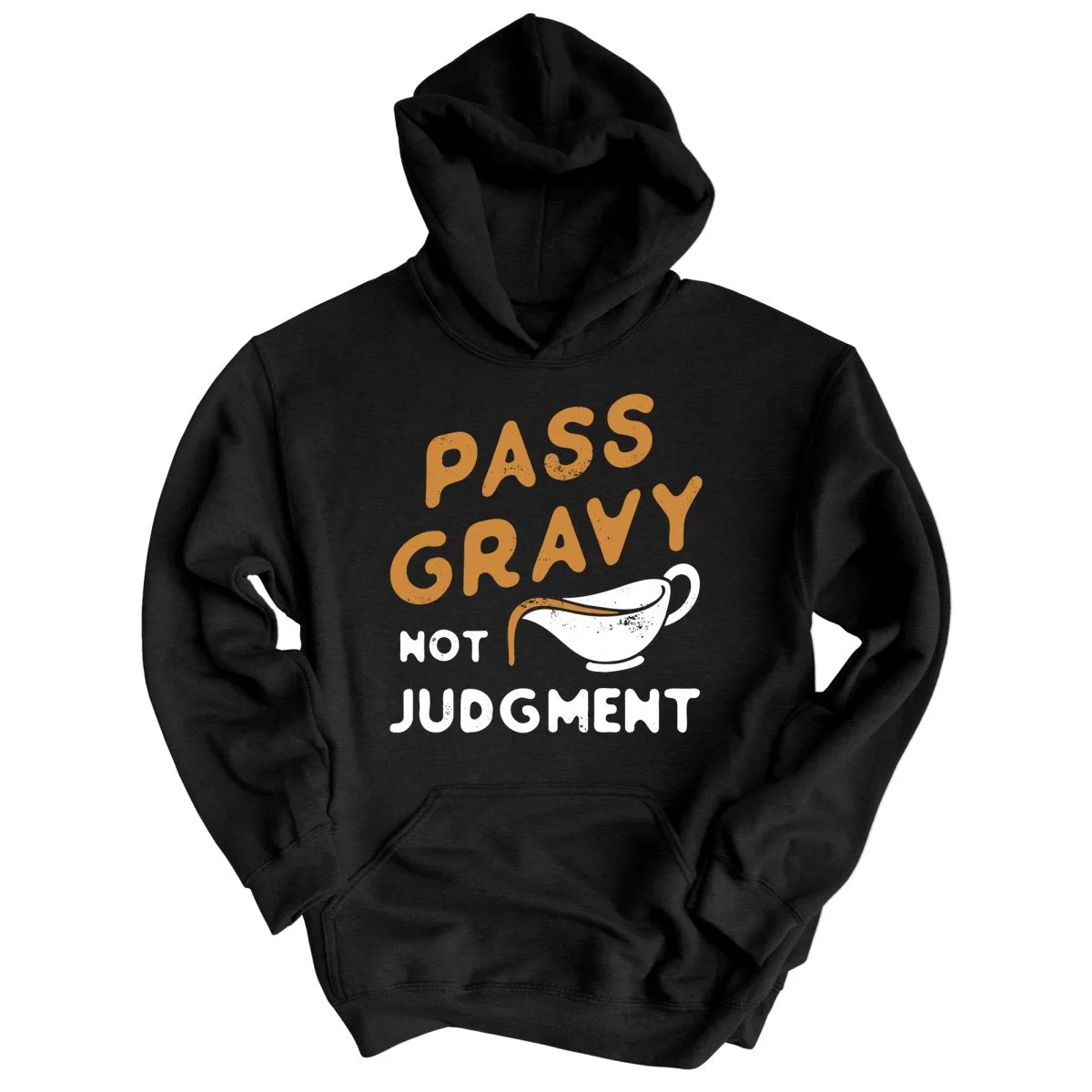Pass Gravy Not Judgment Hoodie