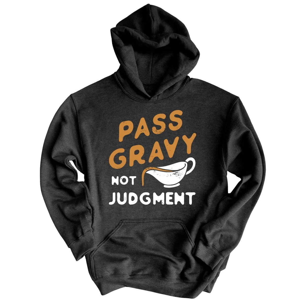 Pass Gravy Not Judgment Hoodie