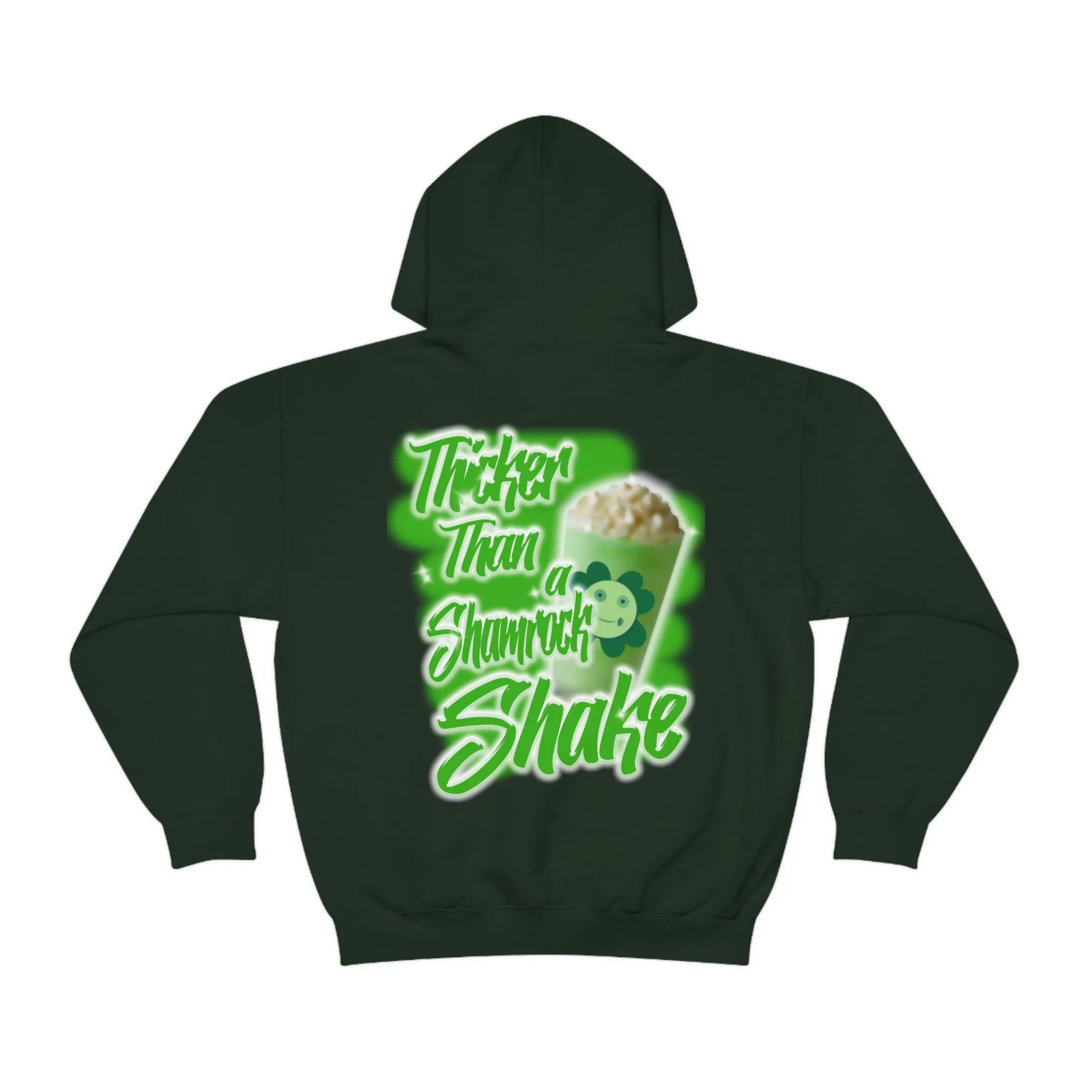 THICKER THAN A SHAMROCK SHAKE-HOODIE