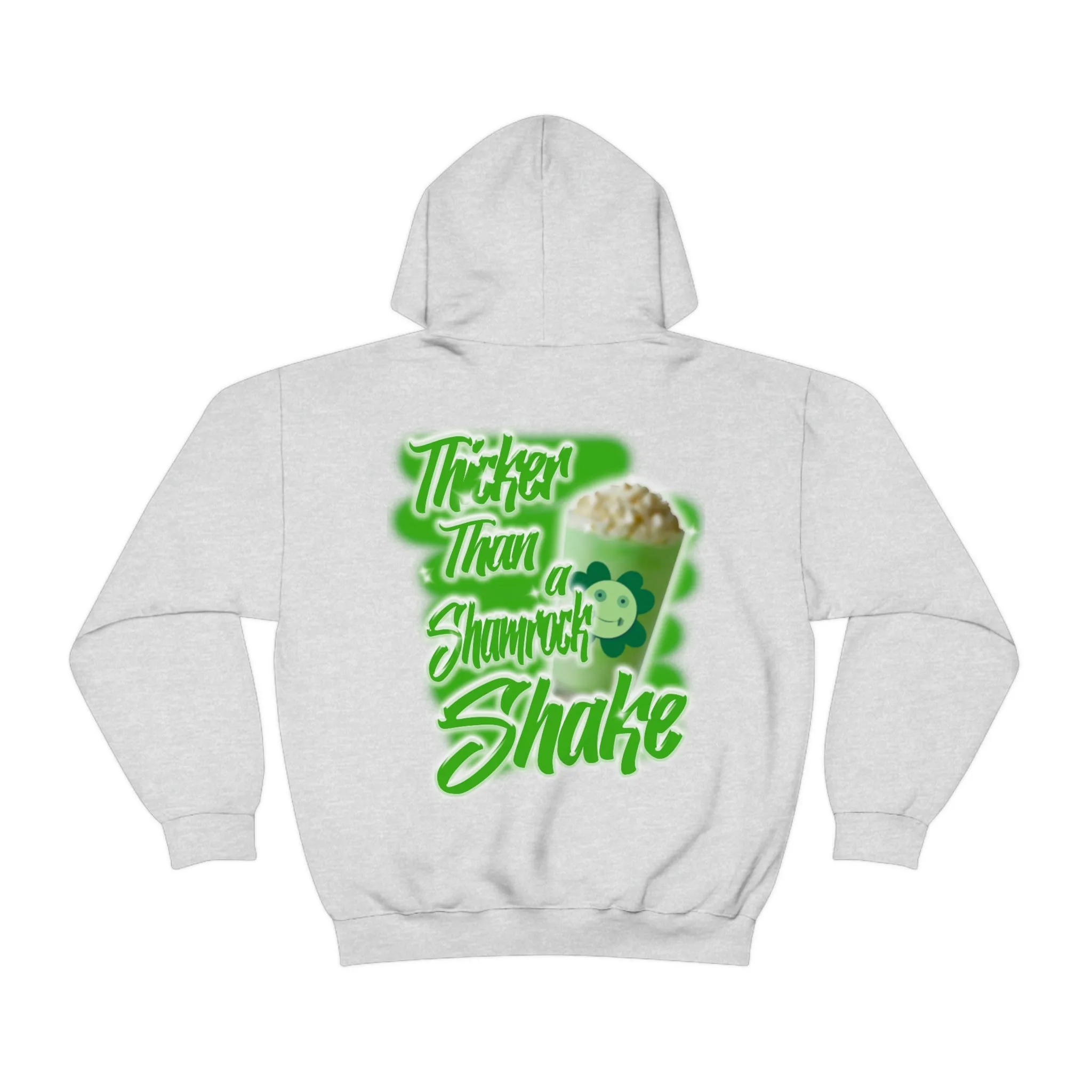 THICKER THAN A SHAMROCK SHAKE-HOODIE